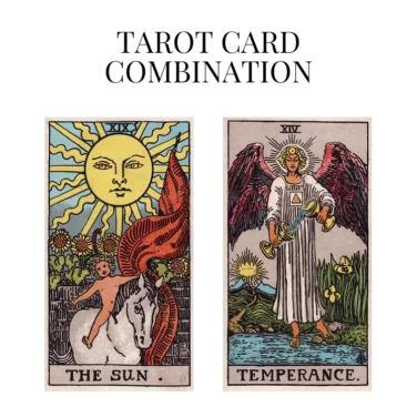 the sun and temperance tarot cards combination meaning