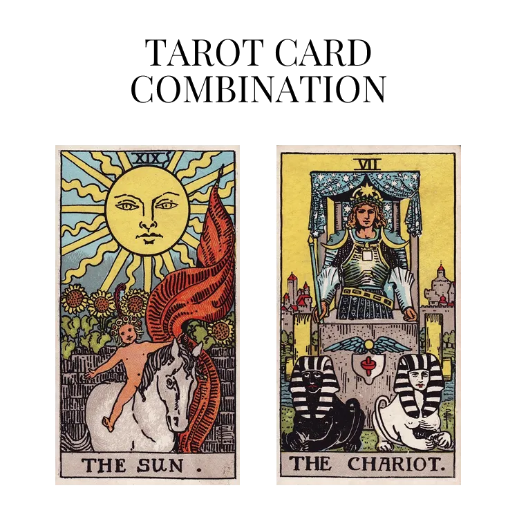 the sun and the chariot tarot cards combination meaning