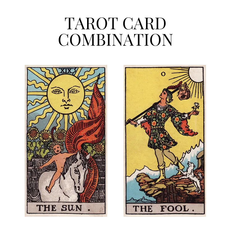 the sun and the fool tarot cards combination meaning