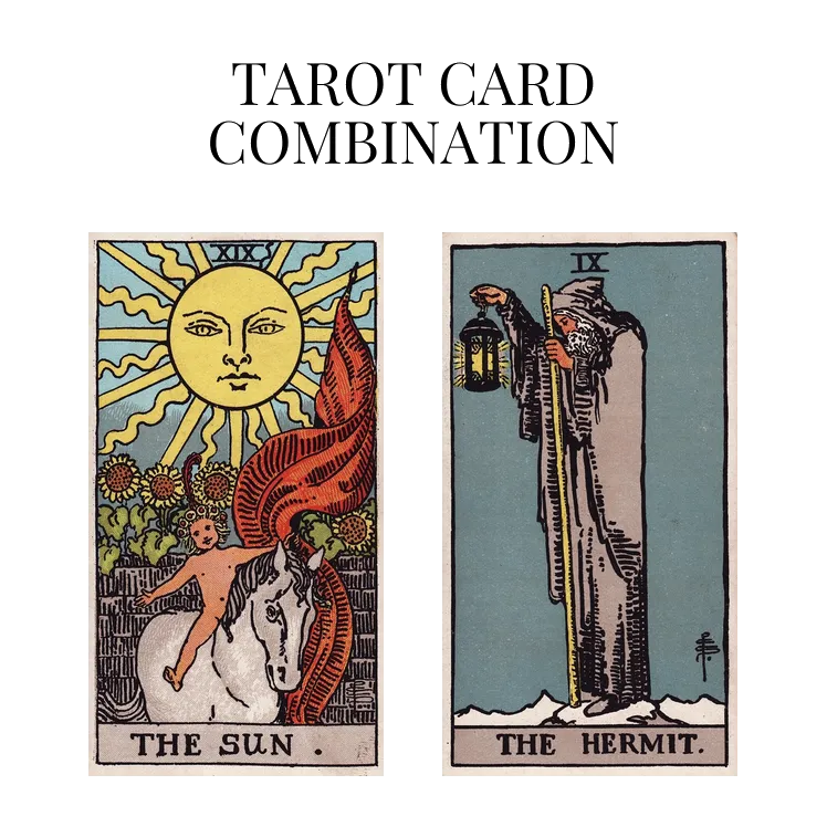 the sun and the hermit tarot cards combination meaning