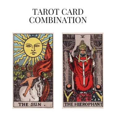 the sun and the hierophant tarot cards combination meaning