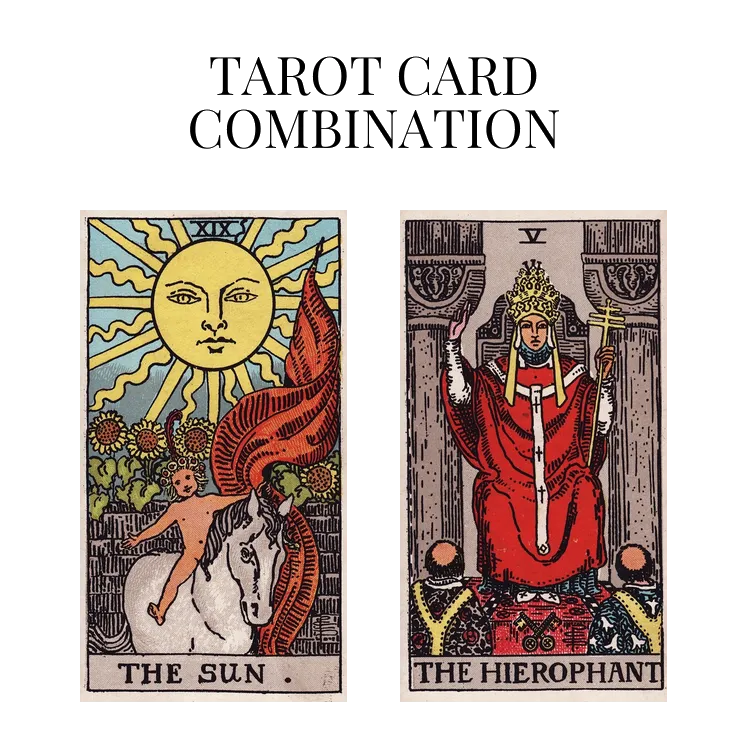 the sun and the hierophant tarot cards combination meaning