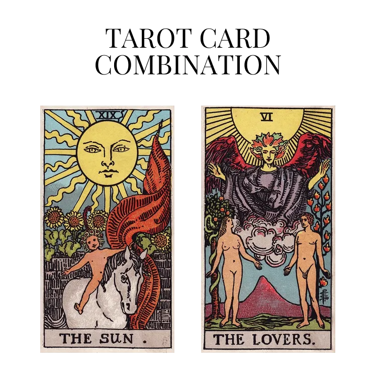 the sun and the lovers tarot cards combination meaning