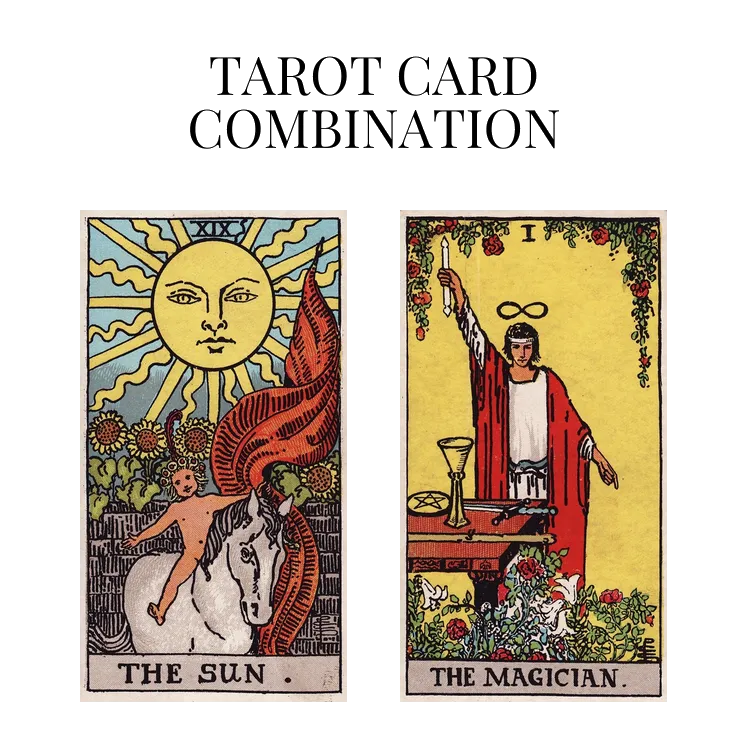 the sun and the magician tarot cards combination meaning