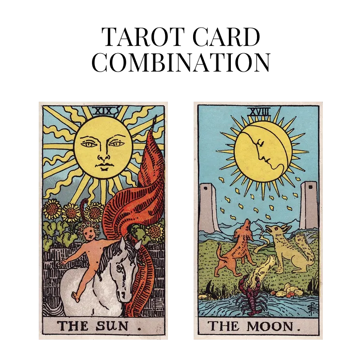 the sun and the moon tarot cards combination meaning