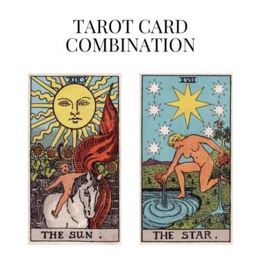 the sun and the star tarot cards combination meaning