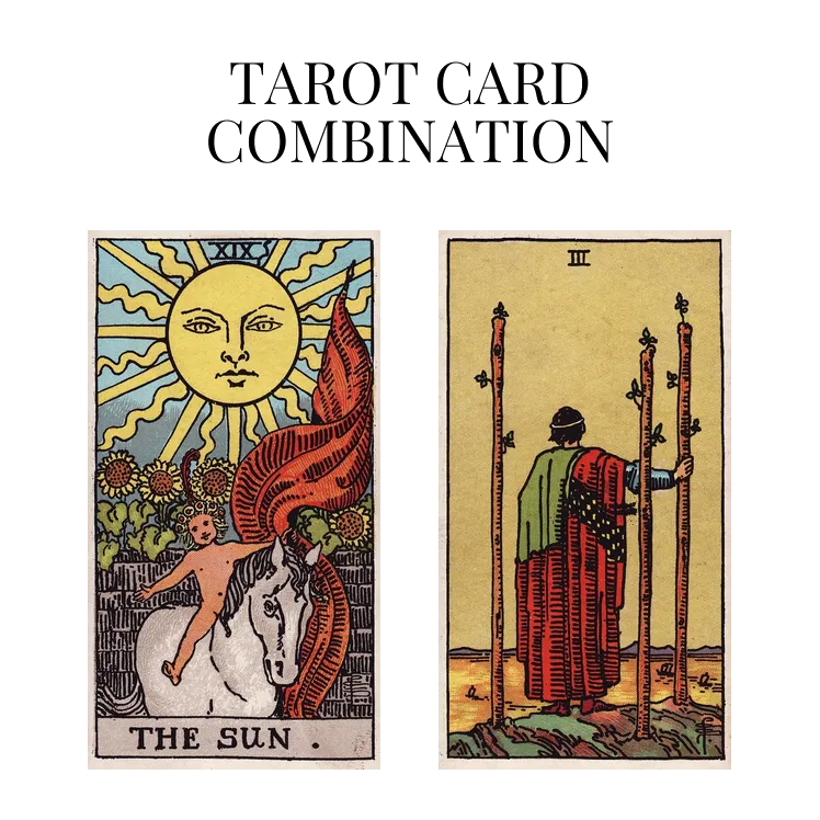 the sun and three of wands tarot cards combination meaning