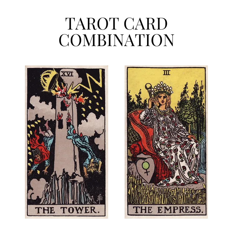 the tower and the empress tarot cards combination meaning