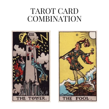the tower and the fool tarot cards combination meaning