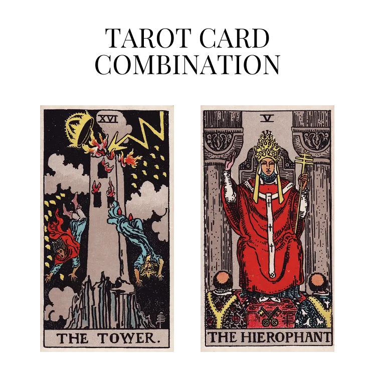 the tower and the hierophant tarot cards combination meaning