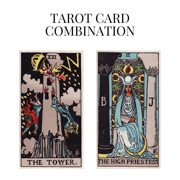 the tower and the high priestess tarot cards combination meaning