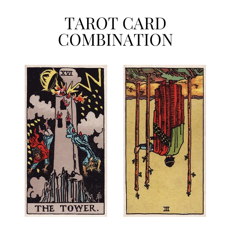 the tower and three of wands reversed tarot cards combination meaning