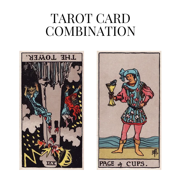 the tower reversed and page of cups tarot cards combination meaning