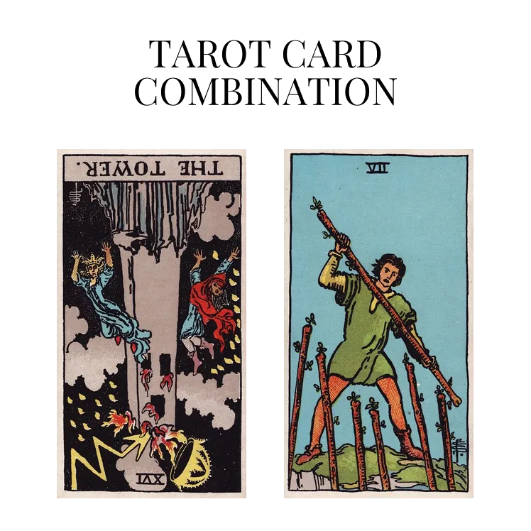the tower reversed and seven of wands tarot cards combination meaning