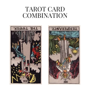 the tower reversed and temperance reversed tarot cards combination meaning