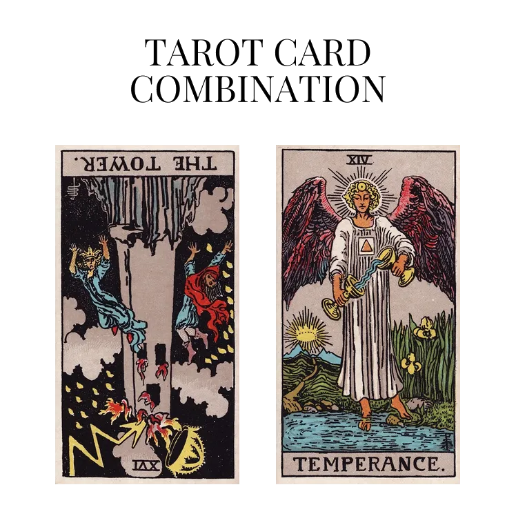 the tower reversed and temperance tarot cards combination meaning