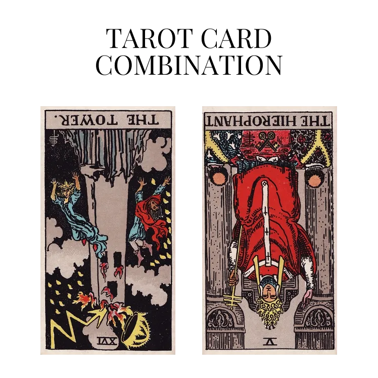 the tower reversed and the hierophant reversed tarot cards combination meaning