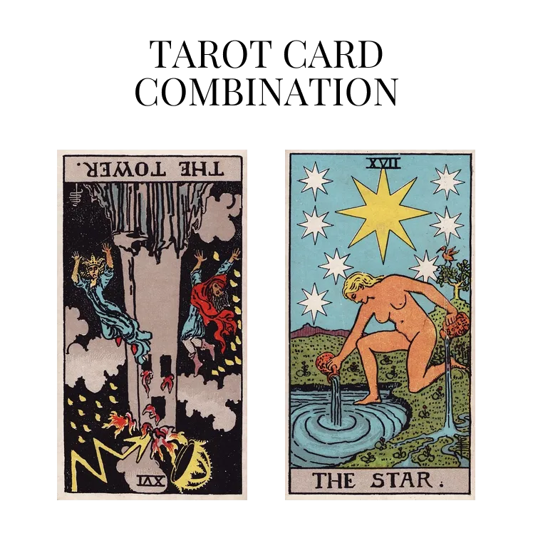 the tower reversed and the star tarot cards combination meaning
