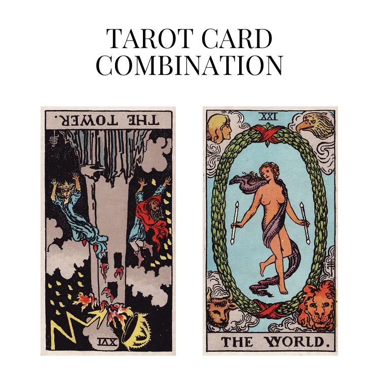 the tower reversed and the world tarot cards combination meaning