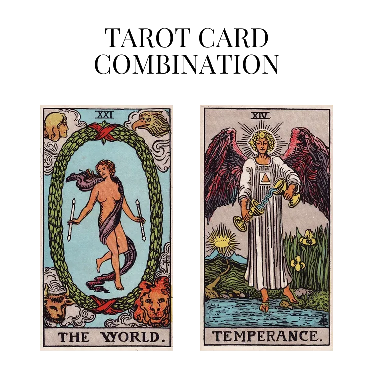 the world and temperance tarot cards combination meaning