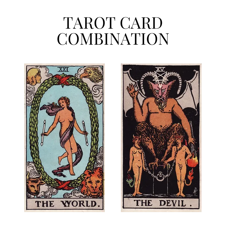 the world and the devil tarot cards combination meaning