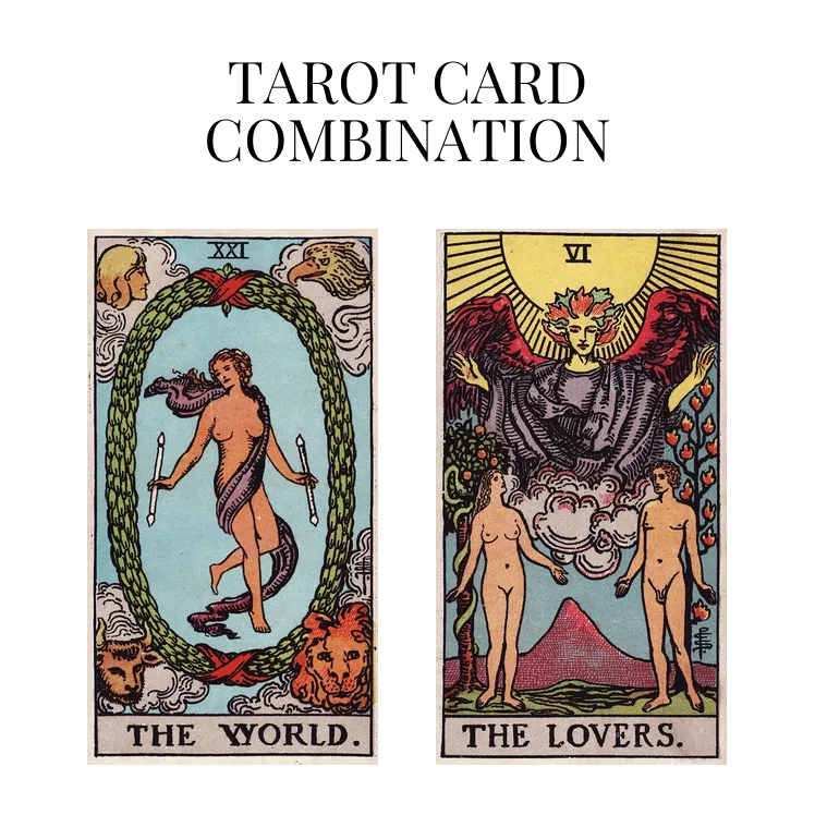 the world and the lovers tarot cards combination meaning