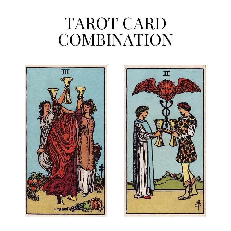 three of cups and two of cups tarot cards combination meaning