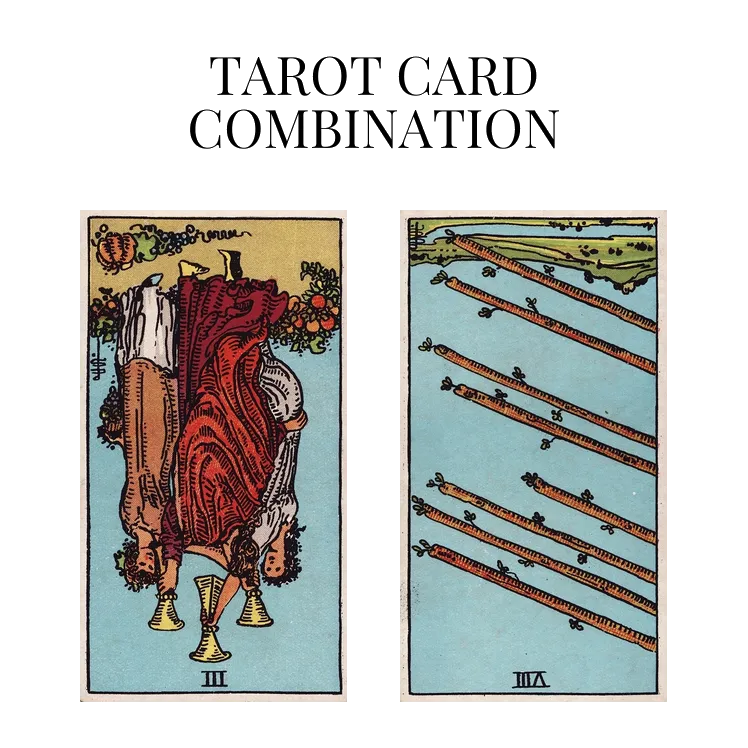 three of cups reversed and eight of wands reversed tarot cards combination meaning