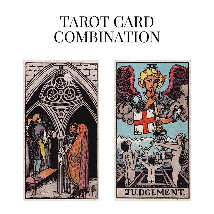 three of pentacles and judgement tarot cards combination meaning