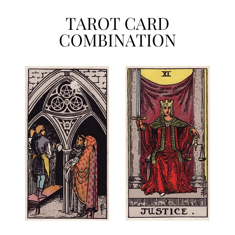 three of pentacles and justice tarot cards combination meaning