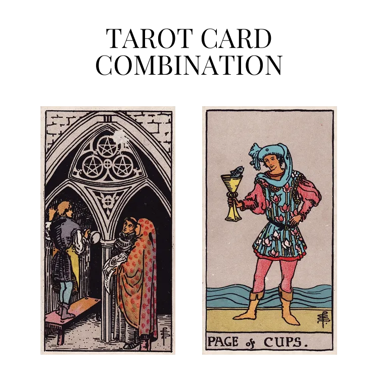 three of pentacles and page of cups tarot cards combination meaning