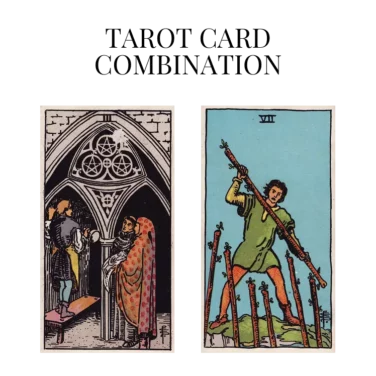 three of pentacles and seven of wands tarot cards combination meaning