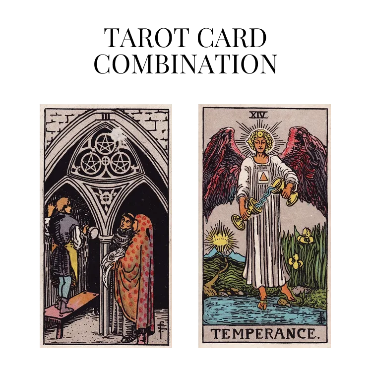 three of pentacles and temperance tarot cards combination meaning
