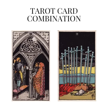 three of pentacles and ten of swords tarot cards combination meaning