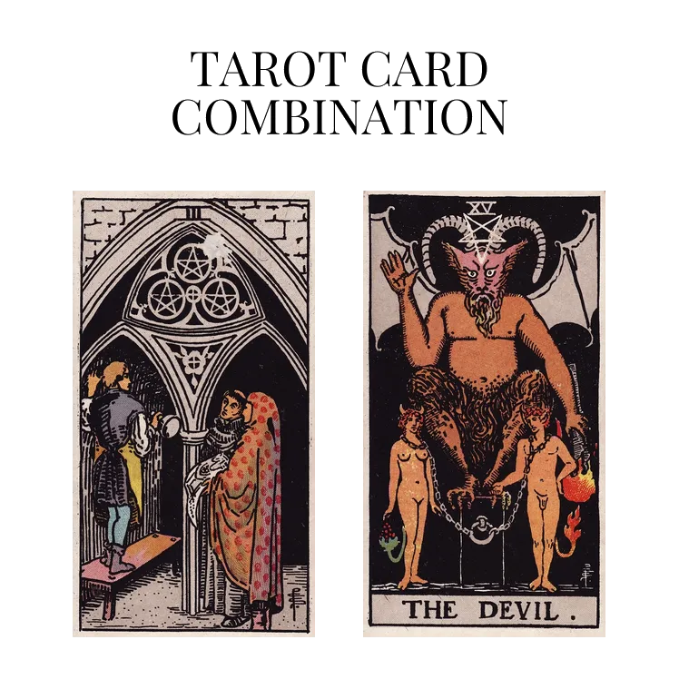 three of pentacles and the devil tarot cards combination meaning