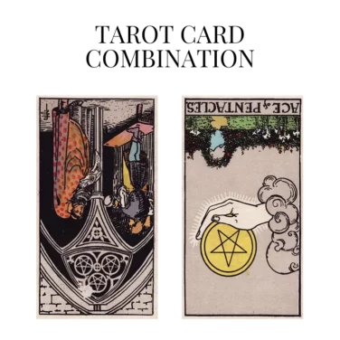 three of pentacles reversed and ace of pentacles reversed tarot cards combination meaning