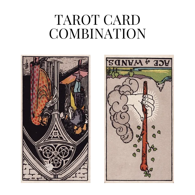 three of pentacles reversed and ace of wands reversed tarot cards combination meaning
