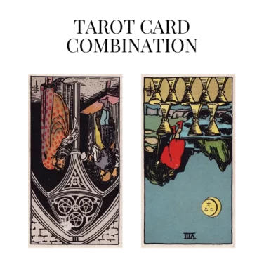 three of pentacles reversed and eight of cups reversed tarot cards combination meaning