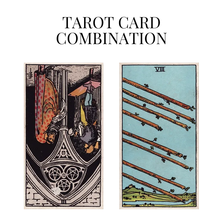 three of pentacles reversed and eight of wands tarot cards combination meaning
