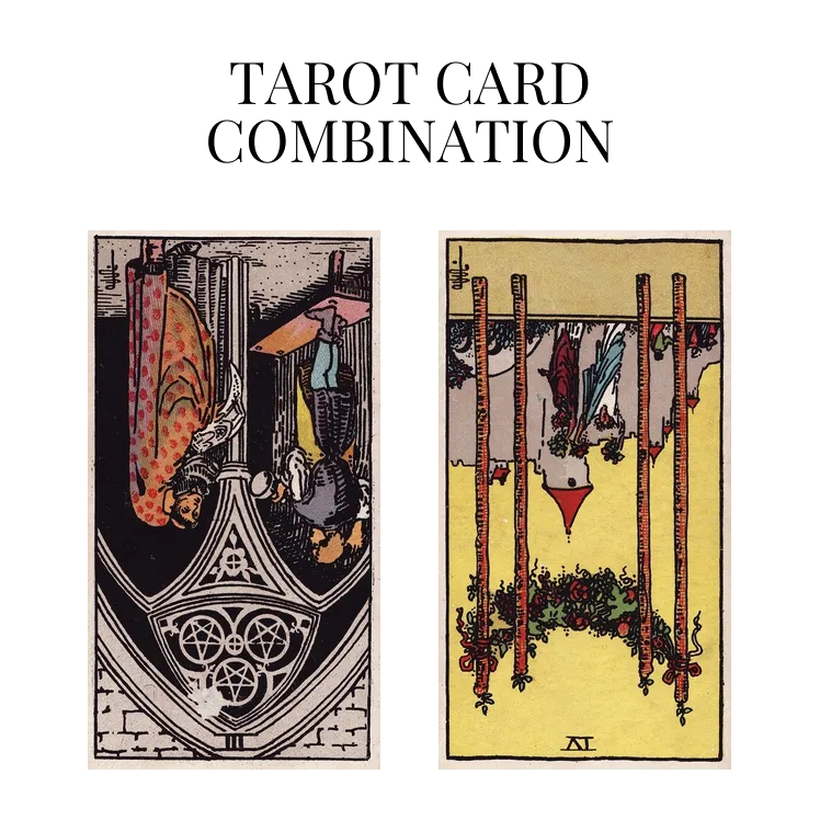three of pentacles reversed and four of wands reversed tarot cards combination meaning