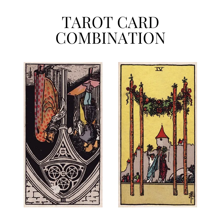 three of pentacles reversed and four of wands tarot cards combination meaning