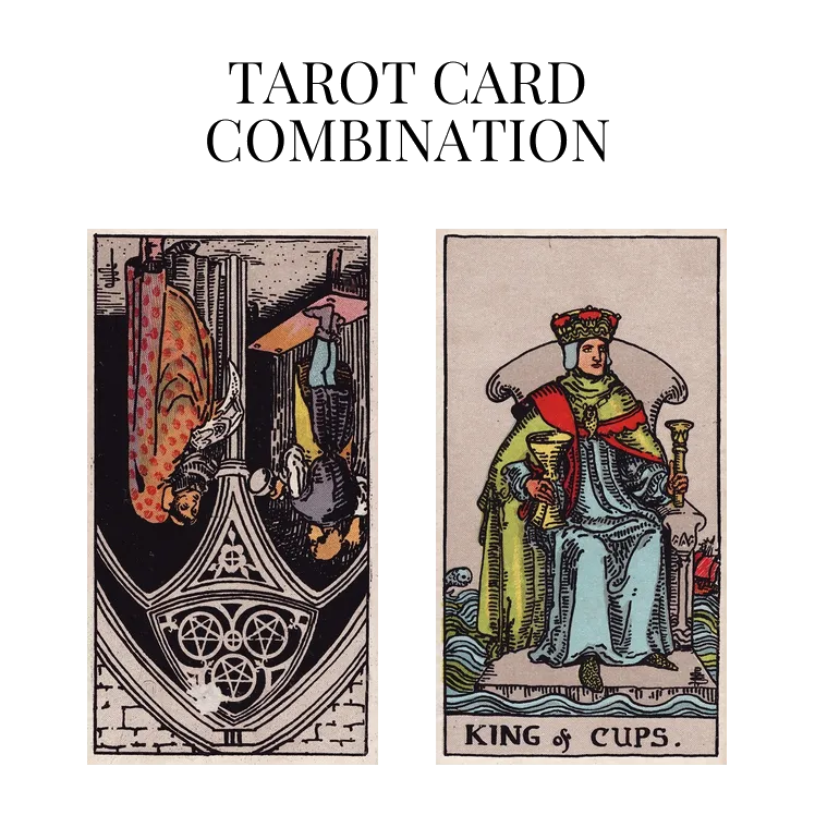 three of pentacles reversed and king of cups tarot cards combination meaning