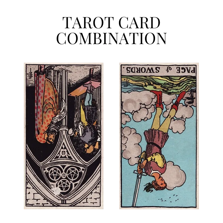 three of pentacles reversed and page of swords reversed tarot cards combination meaning