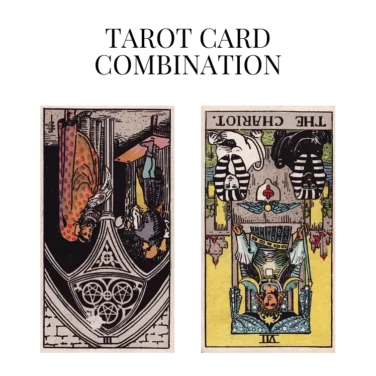 three of pentacles reversed and the chariot reversed tarot cards combination meaning