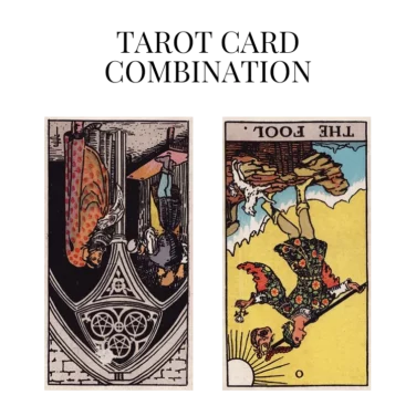 three of pentacles reversed and the fool reversed tarot cards combination meaning