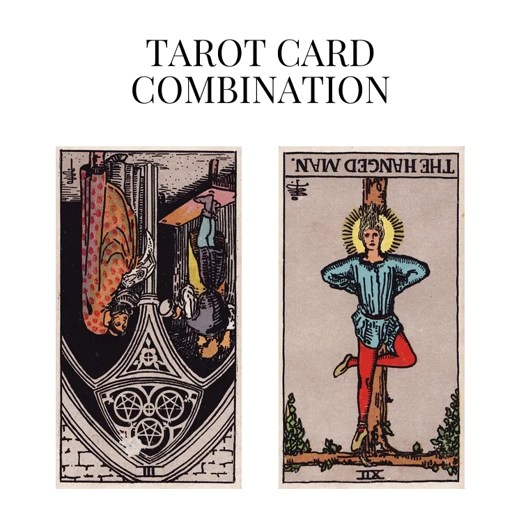 three of pentacles reversed and the hanged man reversed tarot cards combination meaning