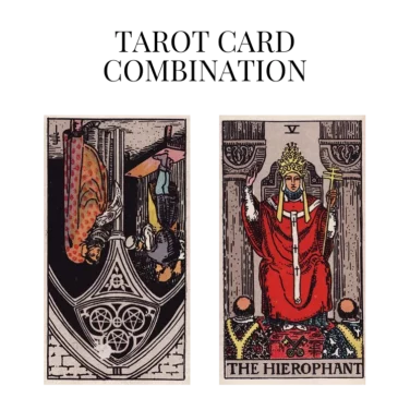 three of pentacles reversed and the hierophant tarot cards combination meaning