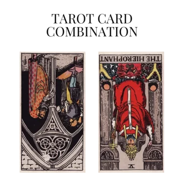 three of pentacles reversed and the hierophant reversed tarot cards combination meaning