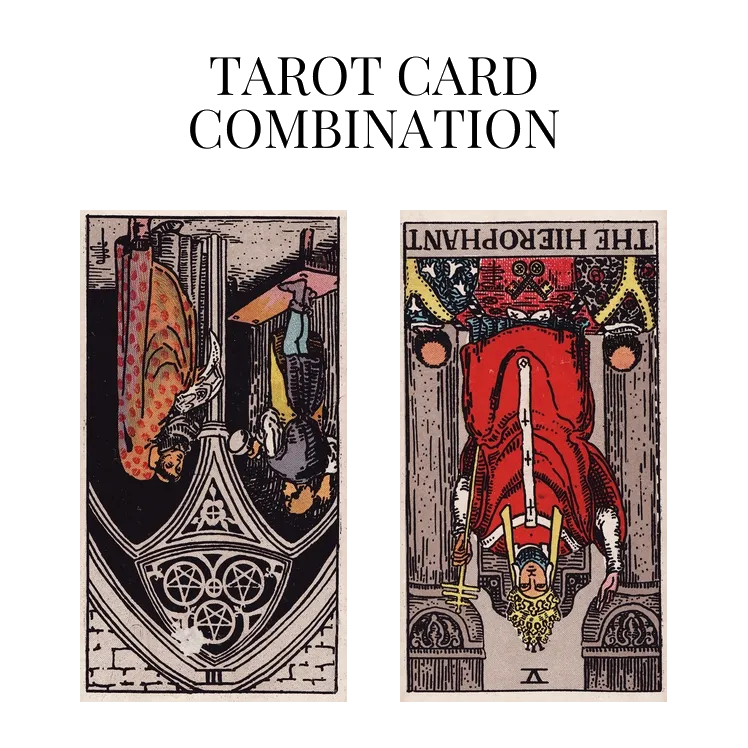 three of pentacles reversed and the hierophant reversed tarot cards combination meaning