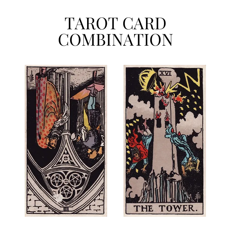 three of pentacles reversed and the tower tarot cards combination meaning